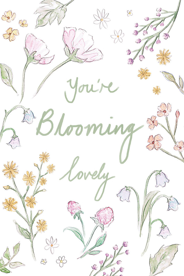 You are blooming lovely card, by Carla Gebhard.