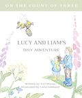 Lucy and Liam's Tiny Adventure Children's Book.