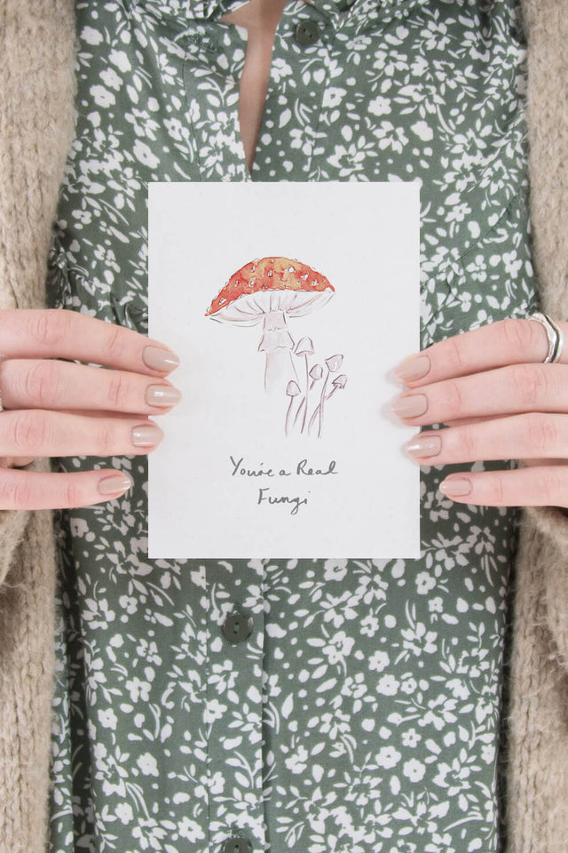 You're a real fungi card, by Carla Gebhard.